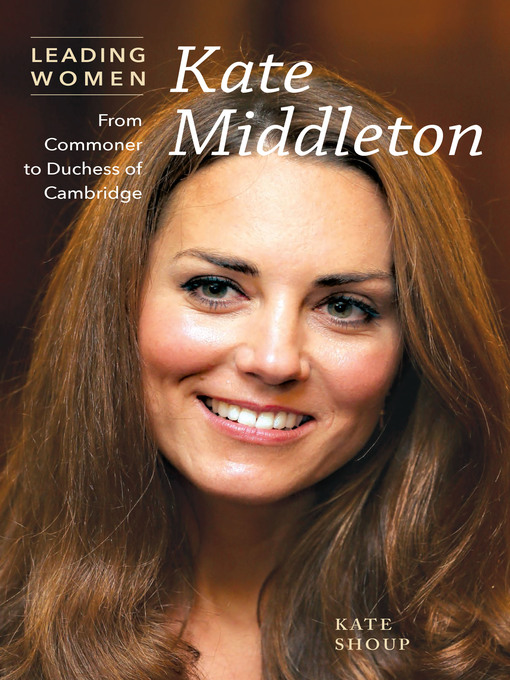 Title details for Kate Middleton by Kate Shoup - Available